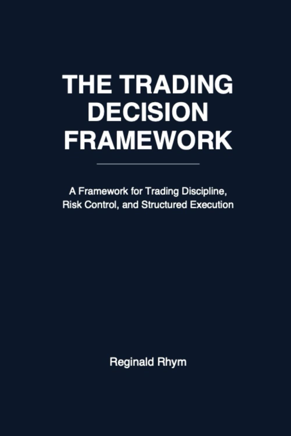 The Decision Framework